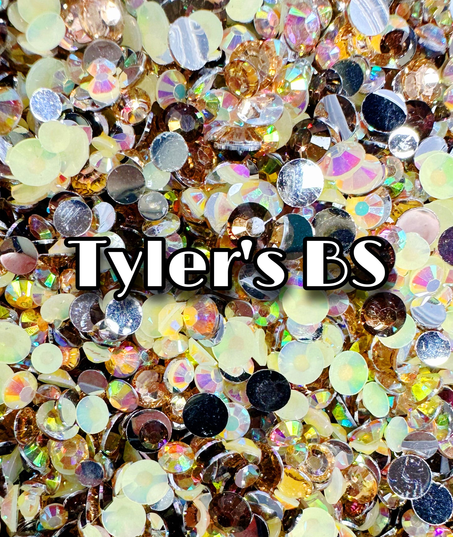 Tyler’s BS Mix